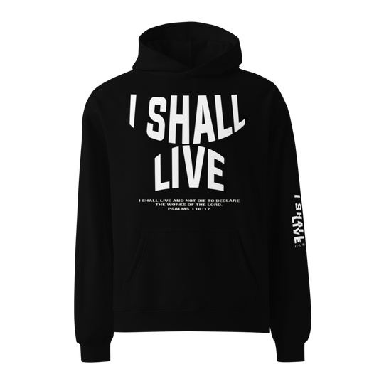 Unisex I Shall Live hoodie