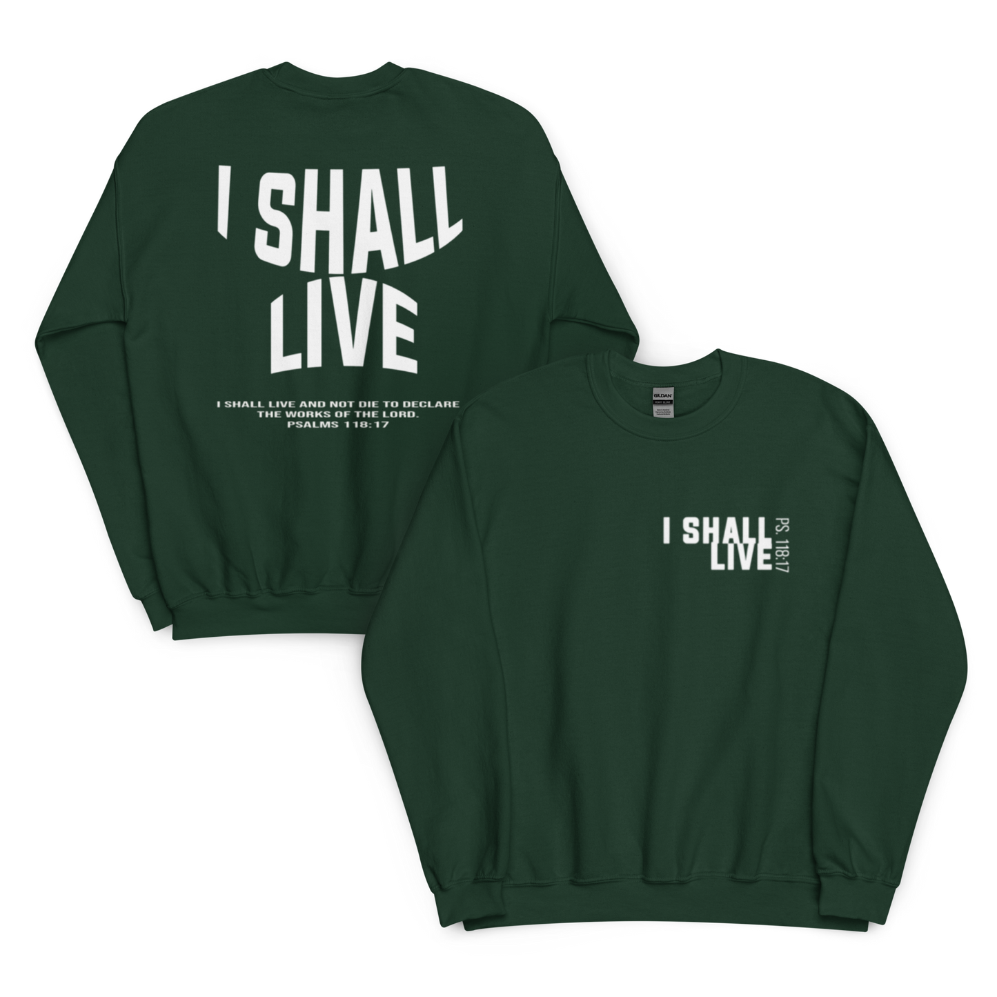I Shall Live- Sweatshirt
