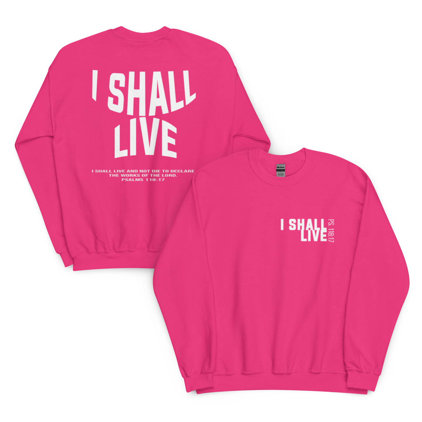 I Shall Live- Sweatshirt