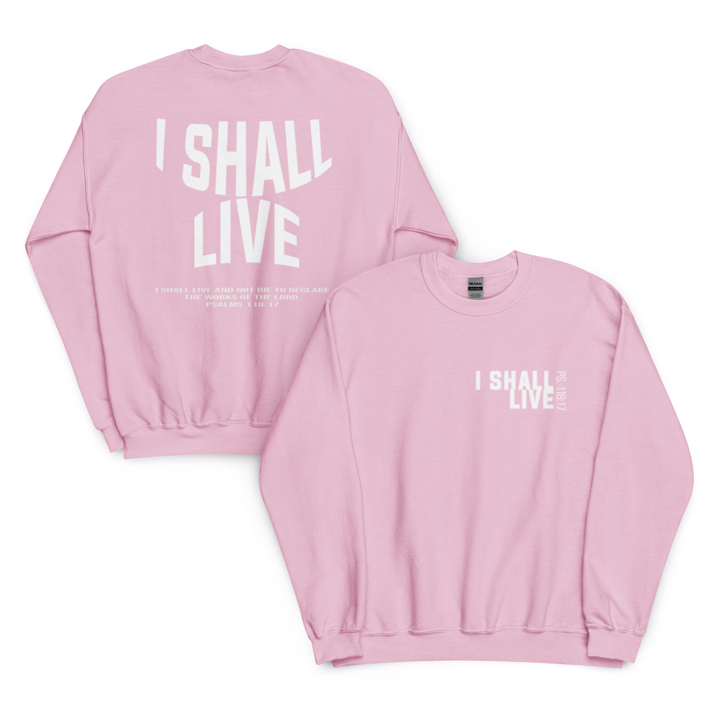 I Shall Live- Sweatshirt