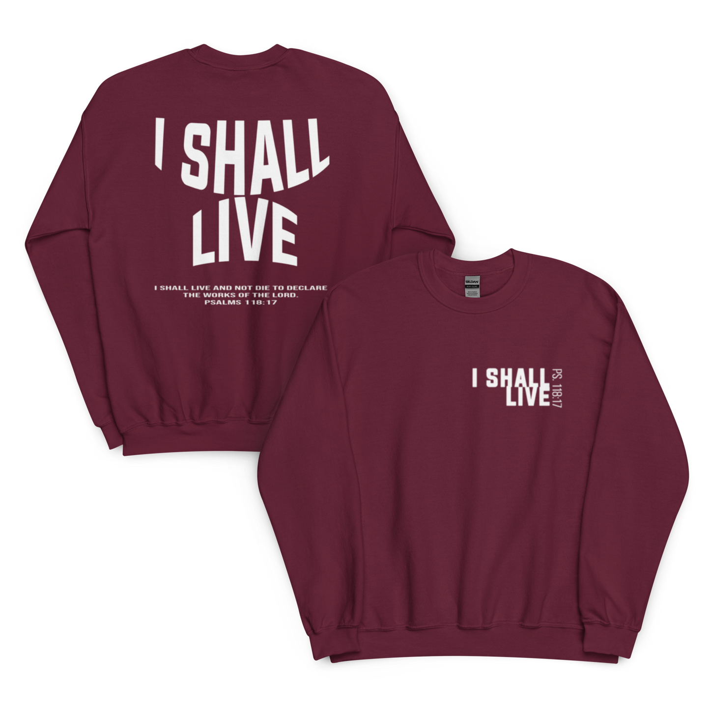I Shall Live- Sweatshirt