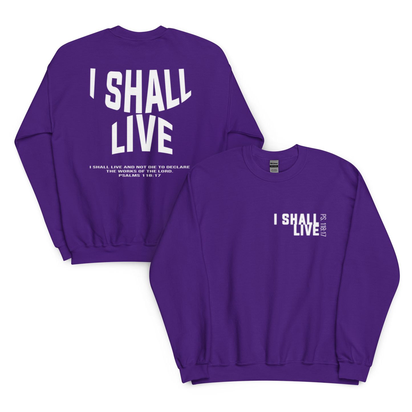 I Shall Live- Sweatshirt